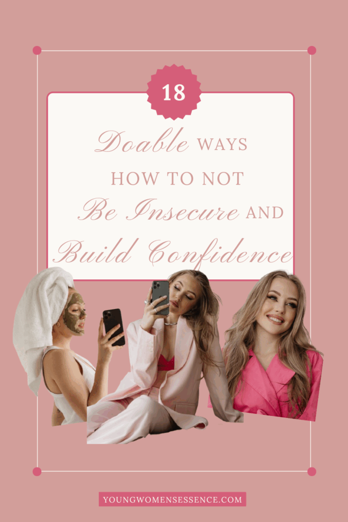 18 Doable ways How to not Be Insecure and Build Confidence