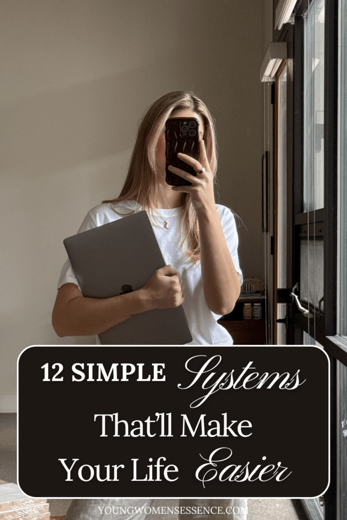12 Simple Systems That'll Make Your Life Easier