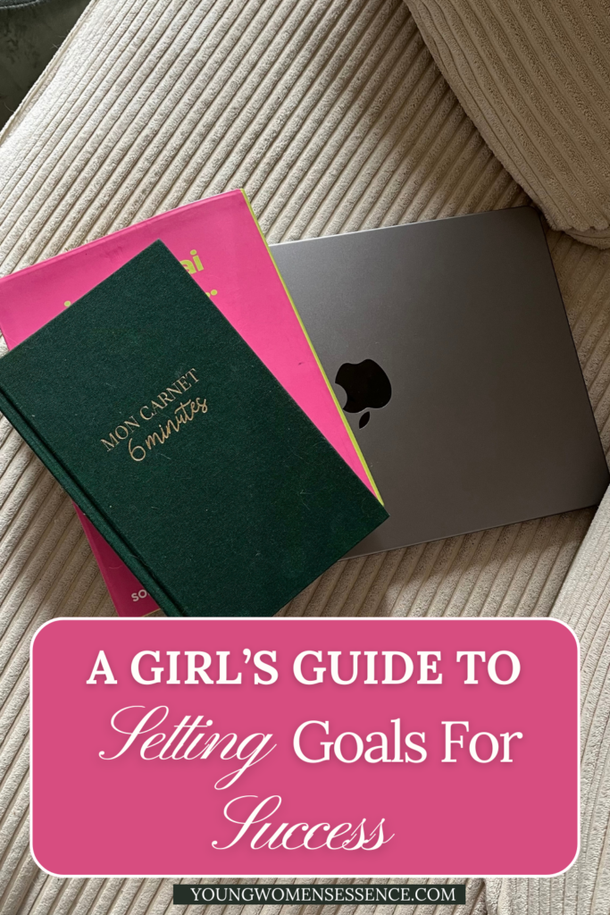 A Girl's Guide to Setting Goals For Success