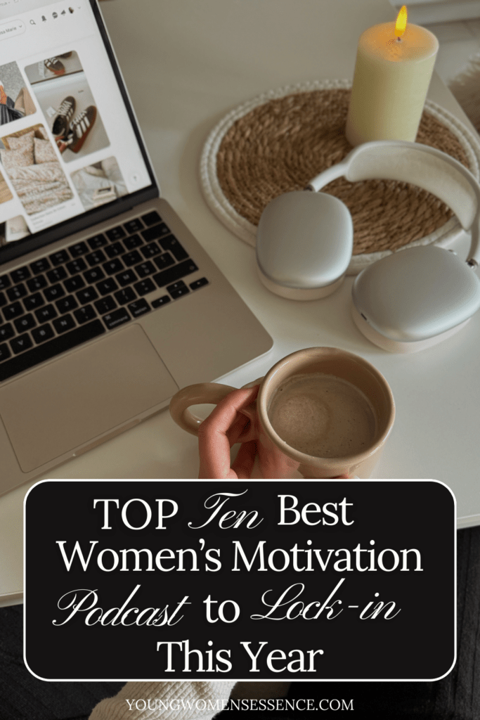 Top 10 Best Women's Motivation Podcast